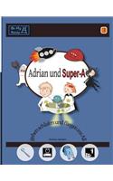Adrian und Super-A gehen schlafen und fliegen ins All