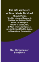 Life and Death of Mrs. Maria Bickford