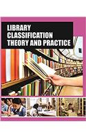 LIBRARY CLASSIFICATION THEORY AND PRACTICE