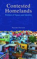 Contested Homelands: Politics of Space and Identity
