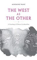 The West as the Other – A Genealogy of Chinese Occidentalism