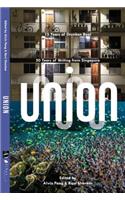 Union: 50 Years of Writing from Singapore and 15 Years of Drunken Boat