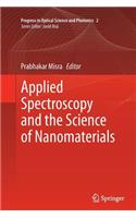 Applied Spectroscopy and the Science of Nanomaterials