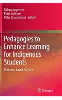 Pedagogies to Enhance Learning for Indigenous Students