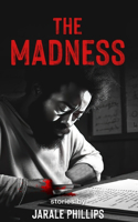 Madness