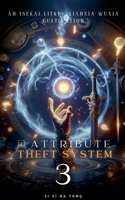 Attribute Theft System