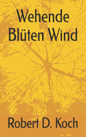 Wehende Blüten Wind
