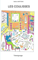 Les Coulisses: Témoignage