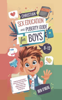 Christian Sex Education and Puberty Guide for Boys 8-12 Year Olds