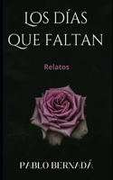 Los días que faltan