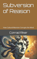Subversion of Reason