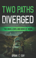 Two Paths Diverged