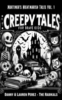 Creepy Tales For Brave Kids