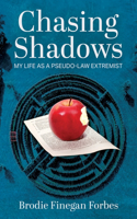 Chasing Shadows