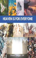 Heaven Is for Everyone