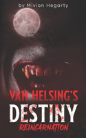 Van Helsing's Destiny
