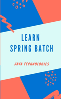 Learn Spring Batch