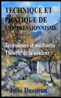 Technique et pratique de l'impressionnisme.