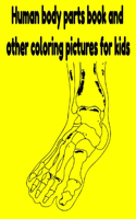 Human body parts book and other coloring pictures for kids