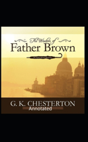 The Wisdom of Father Brown (Annotated Original Edition)