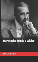 Mary Louise Adopts a Soldier