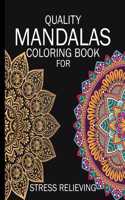 Quality Mandalas Coloring Book For Stress Relieving