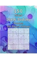 150 Mixed 16x16 Sudoku Puzzles for Smart Fellows: Sudoku Book incl. Solutions Perfect as a Gift for Grandpa