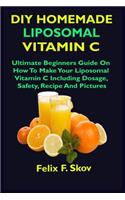 DIY Homemade Liposomal Vitamin C