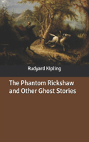 The Phantom Rickshaw and Other Ghost Stories