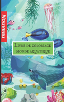 Livre de coloriage monde aquatique