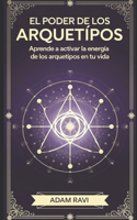 El Poder De Los Arquetipos