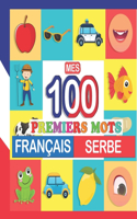 mes 100 premiers mots Français-serbe: Apprendre (serbe) enfants 2 à 7 ans