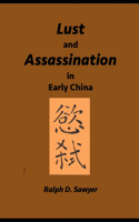 Lust and Assassination in Early China