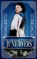 The Great and Inimitable June Byers