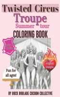 Troupe, summer tour: coloring book, twisted circus