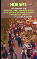 Hobart Vacation Guide 2024