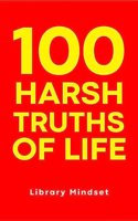 100 Harsh Truths of Life