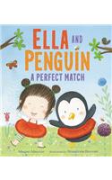 Ella and Penguin: A Perfect Match