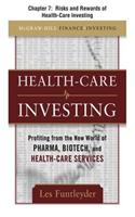 Healthcare Investing, Chapter 7 - Risks and Rewards of Health-Care Investing