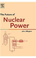 The Future of Nuclear Power: (English)