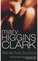 Singles:mary Higgins Clark:while My Pret