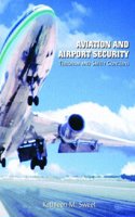 Aviation and Airport Security: Terrorism and Safety Concerns