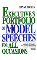 Executive's Portfolio of Model Speeches for All Occasions