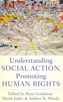 Understanding Social Action, Promoting Human Rights