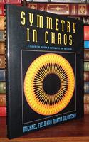 Symmetry in Chaos: A Search for Pattern in Mathematics, Art and Nature