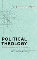 Political Theology – Four Chapters on the Concept of Sovereignty: Four Chapters on the Concept of Sovereignty(English)