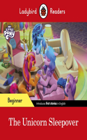 Ladybird Readers Beginner Level – My Little Pony – The Unicorn Sleepover (ELT Graded Reader): (Ladybird Readers)