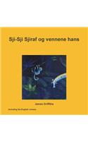 Sji-Sji Sjiraf og vennene hans