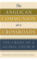 Anglican Communion at a Crossroads