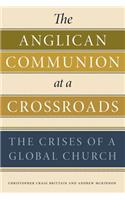 The Anglican Communion at a Crossroads